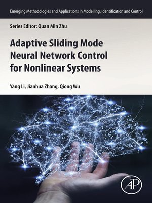 cover image of Adaptive Sliding Mode Neural Network Control for Nonlinear Systems